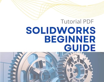 SolidWorks Beginner Guide | Learn SolidWorks Step-by-Step  | Tutorial PDF
