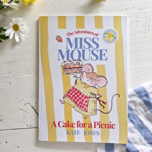 Les aventures de Miss Mouse - Livre pour enfants en couleur et recettes originales
