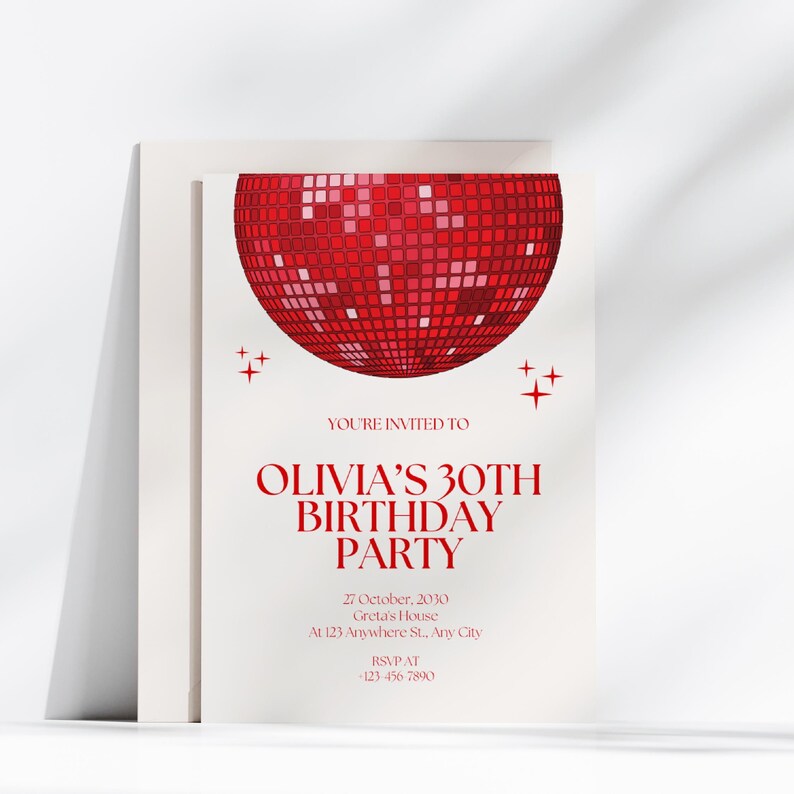 May include: Red and white disco ball birthday party invitation with the text "You're invited to Olivia's 30th Birthday Party" and details for the party.