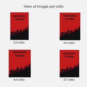 May include: A red background with the words "EXPLODING KITTENS" in white. Below the text is a silhouette of black cats on a hill. The image is presented in four different aspect ratios: 2:3, 3:4, 4:5, and 5:7.