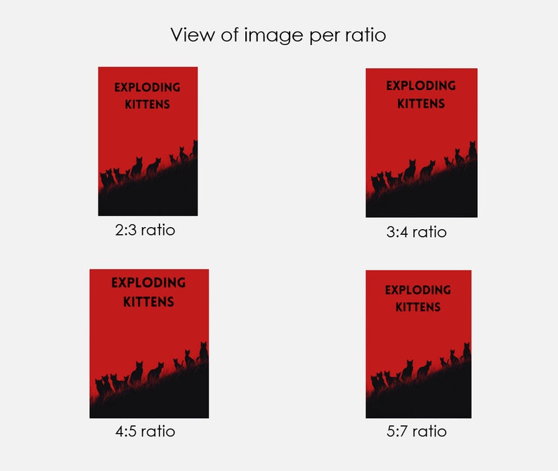 May include: A red background with the words "EXPLODING KITTENS" in white. Below the text is a silhouette of black cats on a hill. The image is presented in four different aspect ratios: 2:3, 3:4, 4:5, and 5:7.