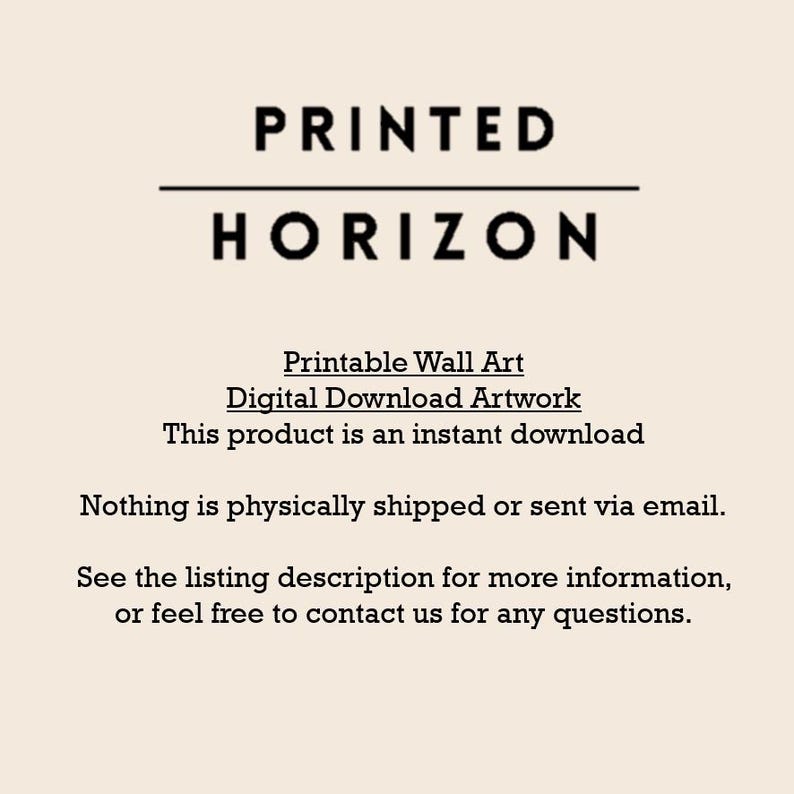 May include: A beige background with the words "PRINTED HORIZON" in black. Below, it states "Printable Wall Art" and "Digital Download Artwork". The text indicates the product is an instant download.