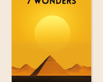 May include: A poster with a golden yellow background featuring a large sun and a pyramid. The words "7 WONDERS" are printed in black at the top. The pyramid is in the center, with two smaller hills on either side.