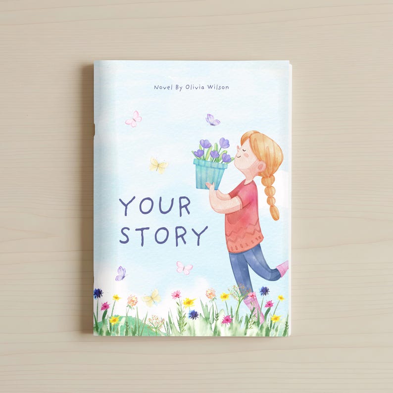 May include: Book cover illustration featuring a young girl with red hair and a braid, holding a turquoise pot of purple flowers. The title "YOUR STORY" is displayed in large letters, with butterflies and flowers scattered around.