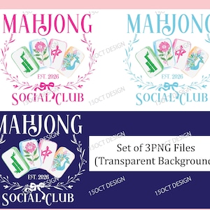 Puede incluir: Dise&ntilde;o digital con el texto "MAHJONG SOCIAL CLUB" y fichas de Mahjong. El dise&ntilde;o incluye "EST. 2026" y est&aacute; disponible como un conjunto de 3 archivos PNG con fondo transparente. El dise&ntilde;o es rosa y azul.