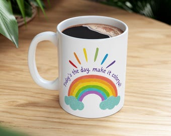 Today's The Day Vivid Colorful Ceramic Mug: 11oz White Dishwasher Safe