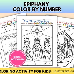 May include: Three black and white coloring pages with the text "Epiphany Color by Number". The pages feature illustrations of the Three Wise Men, baby Jesus, and other religious figures. The words "Digital Download" are in a pink circle.