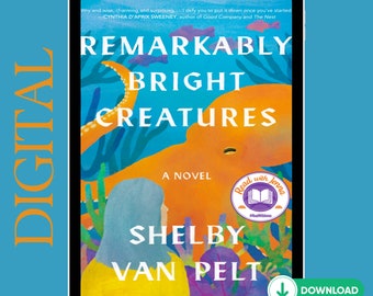 Remarkably Bright Creatures by Shelby Van Pelt (High Definition Digital Novel)