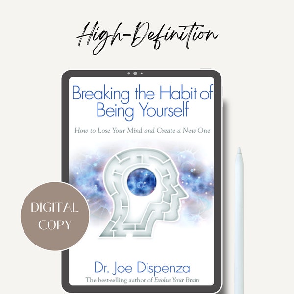 Breaking the Habit of Being Yourself by Joe Dispenza (high-definition digital version)