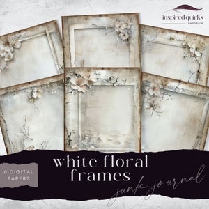 Digital Junk Journal Frames, White Flower Border Page, 6 Digital Journal Page, Printable Ephemera Paper Craft, Collage Sheet 8.5 x 11