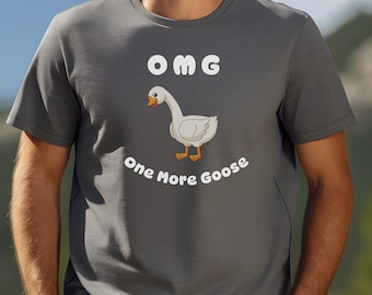 May include: A dark gray t-shirt with a white cartoon goose and the text "OMG one more goose".