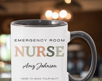 Emergency Room Nurse Mug, Personalized Nurse Gift, Nurse Coffee Mug, Emergency Nurse Gift, Nurse Appreciation, New Nurse gift, ER Nurse gift