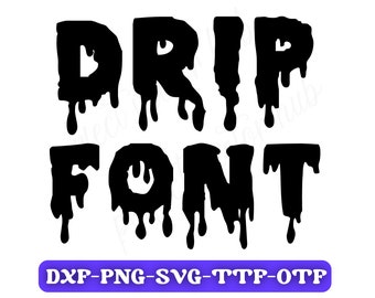Dripping Alphabet Font Svg, Png, Dripping Font File,Svg File for Cricut and Silhouette, TTF and OTF Font Files, Dripping Letters