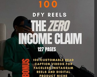 The Zero Income Claim Guide 111 rouleaux DFY avec crochets et légendes | Fait pour vous avec MRR et DPP | Bobines Instagram de marketing numérique sans visage