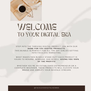 Op de afbeelding: Een digitale marketingafbeelding met de tekst "Welkom in je digitale tijdperk" in bruine tekst op een witte achtergrond. De tekst "Stap in het bloeiende tijdperk van digitale producten met onze kant-en-klare digitale producten." staat onder de welkomsttekst. De tekst "Deze bundel is perfect voor alle verlegen meisjes die beginnen met faceloos marketing." staat onder de vorige tekst. De tekst "Wat maakt deze bundel zo speciaal? Elk product is van jou om te hernoemen, te rebranden en door te verkopen, waardoor je 100% van de winst krijgt!" staat onder de vorige tekst. De tekst "Of je nu een gevestigde ondernemer bent of een complete beginner, deze producten zullen je merk verheffen en je inkomstenstromen versterken." staat onder de vorige tekst. De tekst "@facelessdigitalnewbie" staat onderaan de afbeelding.