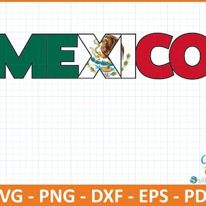 Mexico country flag Svg, Png,Dxf,Eps,Pdf cut file, Mexican Svg, Mexico Clipart, Mexico Files for Cricut, Mexico for Canva, text mexico shirt