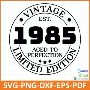 40th Birthday,SvG,PnG,DxF,EpS,1985 Birthday Svg,Retro,Vintage,Limited Edition,Aged to Perfection,Classic Birthday Shirt,tshirt,sweatshirt