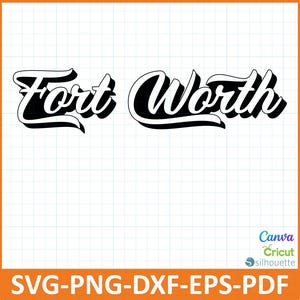Fort Worth City Cut Files,Layered Cut Files,SvG,PnG,DxF,EpS,Digital item creators,Ready for Cricut Silhouette,tshirt,sweatshirt,cup,mugs