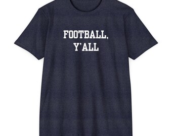 Football Y'all Unisex Jersey T-shirt- Football Fan, Sports Tee