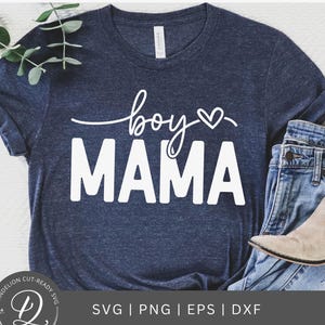 Boy Mama SVG, Mother&#39;s Day Gift SVG, Mom of Boys Cut File, Mama Cricut Svg, Boy Mama Shirt Svg, Mom PNG Sublimation, Digital Download.
