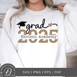 May include: White sweatshirt with black text that says "grad 2025 Horizon Academy" with a graduation cap and heart graphic.