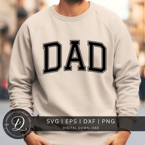 Dad Arched SVG, Father&#39;s Day Svg, Dad Svg Cut File, Dad Varsity SVG PNG, Dad Cricut Svg, Daddy Svg, Dad Png, Dad Shirt Svg, Digital Download