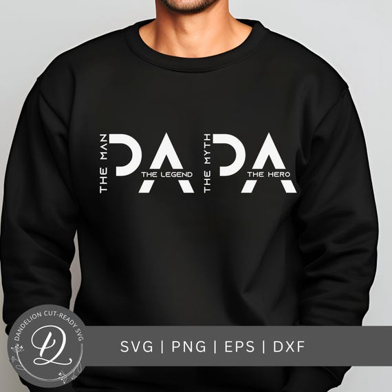 Papa SVG, Father's Day SVG, The Man The Legend The Myth Svg, Papa Shirt Svg, Papa PNG, Dad Cricut Svg File, Papa Cut File, Digital Download.
