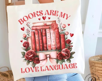 Valentine Book Lovers PNG, Books Are My Love Language PNG, Vintage Floral Teacher Png,  I Love Books Png, Girls Valentine's Day Sublimation.