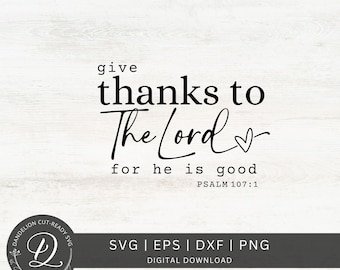 Give Thanks to The Lord SVG, Thankful Svg, Retro Fall Svg, Bible Verse Svg, Thanksgiving Cut File, Christian Shirt Png, Digital Download.