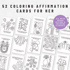 May include: A set of 52 coloring affirmation cards featuring black and white line art illustrations of flowers, vases, and abstract shapes. Each card includes printed text with positive affirmations. A purple circular badge states all with unique designs and coloring elements.