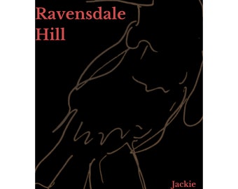 Poetic epic - On Ravensdale Hill, by Jackie Morrey-Grace