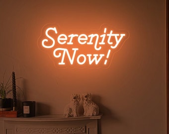 Serenity Now neon sign,  Funny quote neon light, frank costanza wall art, gift for seinfelds fan, tv show inspired neon, Retro Wall design