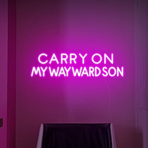 Carry On My Wayward Son Led Neonschild, Retro Geschenk für Sie und Freund, Musik Led Schild, Musikstudio-Dekor, übernatürliches Vintage Neonlicht