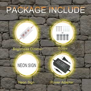 K&ouml;nnte beinhalten: Paketinhalt f&uuml;r ein Neon-Schild. Das Paket beinhaltet ein Neon-Schild, ein Netzteil, einen Helligkeitsregler und Schrauben oder D&uuml;bel zur Montage. Der Text "PACKAGE INCLUDE" befindet sich oben im Bild.