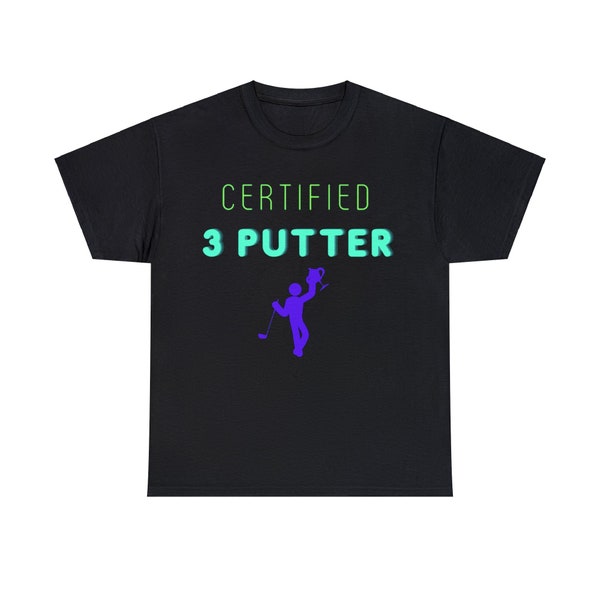 Lustiges Golf Shirt, Sport Shirt Männer, Herren T Shirt, lustige Geschenke für Papa, Sport T-Shirts,lustiges Herren Shirt,Certified 3 Putter