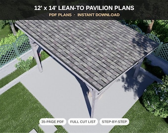 12x14 Lean-To Pavilion Plans - DIY Backyard Pavilion, Gazebo & Patio Cover - PDF Download with Cut List