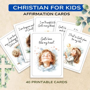 May include: 40 printable affirmation cards for kids with Christian themes. The cards feature colorful illustrations of children and inspirational messages like "I am forgiven and in Christ" and "God's love fills my heart."