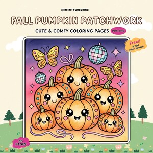 May include: A digital coloring book cover titled "Fall Pumpkin Patchwork" with cute pumpkin illustrations. The image features orange pumpkins with smiling faces, butterflies, and disco balls. The text includes "Cute & Comfy Coloring Pages" and "50 Pages".