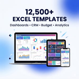 May include: A digital graphic showcasing data analytics on a laptop, tablet, and smartphone. The screens display charts and graphs with the text "12,500+ EXCEL TEMPLATES" and "Dashboards • CRM • Budget • Analytics". The color scheme is blue, white, and black.