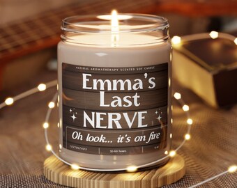 Last Nerve Candle, Funny Candle, Personalized Candle Gift, Custom Name Candle, Funny Gift, Last Nerve Gift, Mom Gift, BFF Gift, Gift for Her