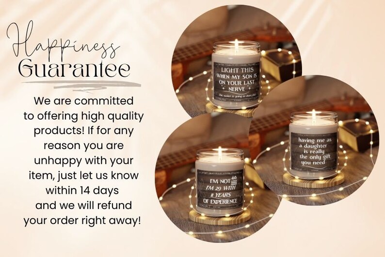 May include: Three scented candles with different humorous sayings on the labels. The candles are on wooden coasters with white fairy lights around them. The candles are in glass jars with a brown label. The text on the labels reads: "Light this when my son is on your last nerve", "I'm not 40, I'm 29 with 8 years of experience", and "Having me as a daughter is really the only gift you need".