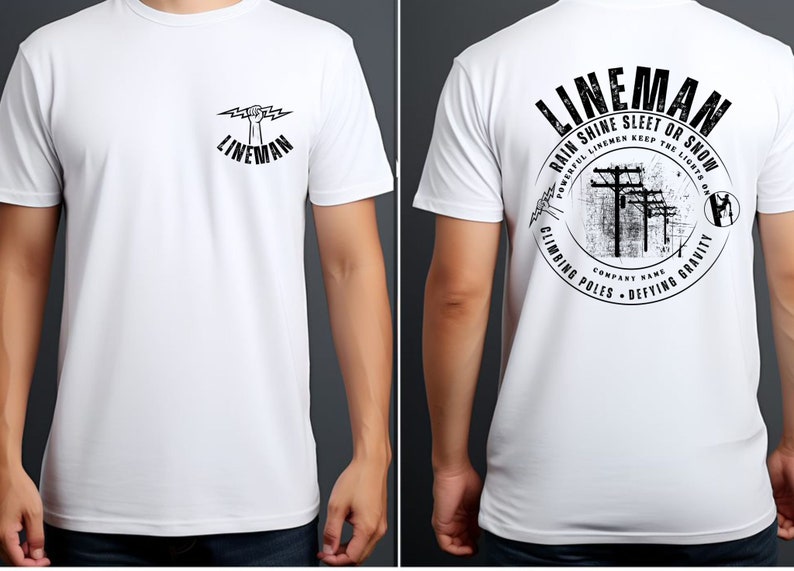 Puede incluir: Camiseta blanca con un gr&aacute;fico negro de un pu&ntilde;o sosteniendo un rayo y el texto "LINEMAN". La parte posterior de la camiseta tiene un gr&aacute;fico circular negro con el texto "LINEMAN RAIN SHINE SLEET OR SNOW POWERFUL LINEMEN KEEP THE LIGHTS ON CLIMBING POLES DEFYING GRAVITY COMPANY NAME".