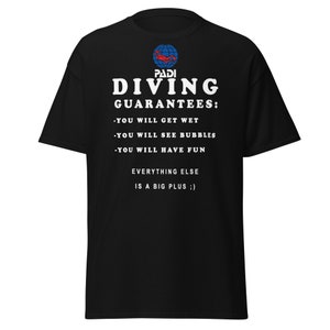 ダイビングはPADIの保証付き。小さなロゴ。スキューバダイバーTシャツ。濡れて、泡を見て、楽しい時間を過ごせます。その他すべては大きなプラスです。