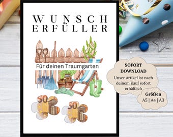 May include: A framed print with the words "WUNSCH ERFÜLLER" and "Für deinen Traumgarten". The artwork features garden tools, a lounge chair, and euro currency. The print is available in A5, A4, and A3 sizes.