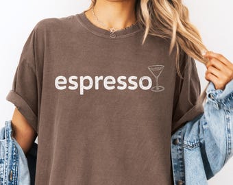 Espresso Martini Womens Cocktail Shirt, Oversized Martini Tee, Unisex Garment-Dyed T-shirt, Cocktail Lover Gift, Graphic Tee for Martini