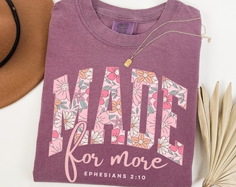 Christian Bible verse Comfort Colors floral shirt, Cute inspirational Christian shirt for women, Gift for friend