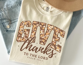 Comfort Colors fall Christian shirt, Give thanks to the Lord bible verse shirt, Religious gift for friend, Cute Christian fall shirt