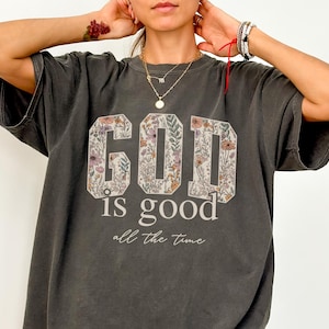 God is good Christian shirt Comfort Colors, Religious T-shirt for women, Bible verse shirt gift