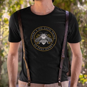 There&#39;s No Such Thing As Easy Honey Unisex Jersey Short Sleeve Tee | Beekeeper t-shirt, gift for beekeeper, honey farmers, queen bee shirt