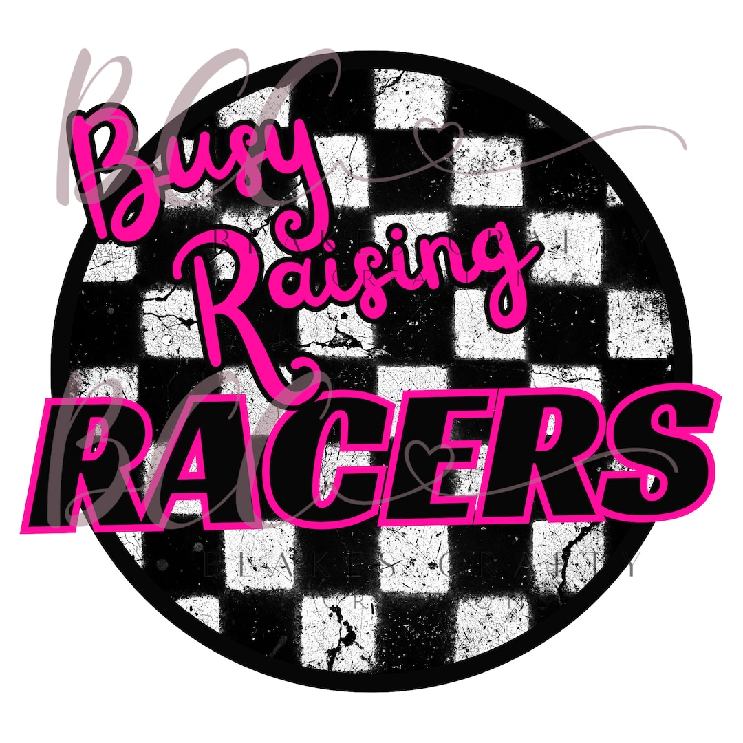 Busy Raising Racers PNG - Etsy